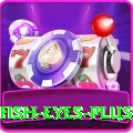 fish eyes Deluxe Slots